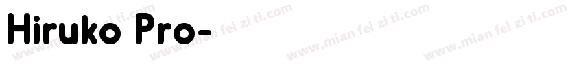 Hiruko Pro字体转换